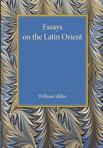 Cover image for Essays on the Latin Orient