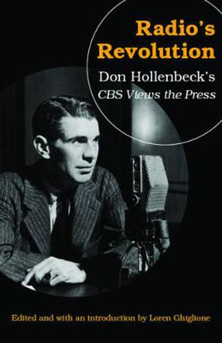 Cover image for Radio's Revolution: Don Hollenbeck's CBS Views the Press