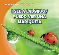 Cover image for I See a Ladybug / Puedo Ver Una Mariquita