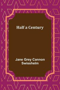 Cover image for Half a Century