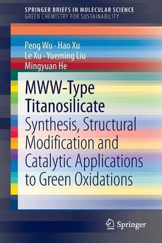 MWW-Type Titanosilicate: Synthesis, Structural Modification and Catalytic Applications to Green Oxidations