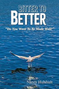 Cover image for Bitter to Better