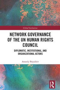 Cover image for Network Governance of the UN Human Rights Council