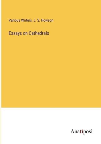 Cover image for Essays on Cathedrals