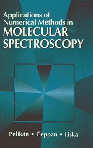 Cover image for Applications of Numerical Methods in Molecular Spectroscopy