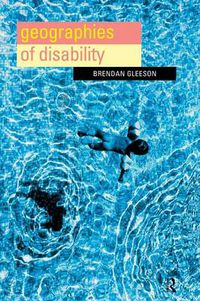 Cover image for Geographies of Disability