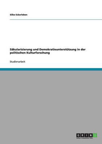 Cover image for Sakularisierung und Demokratieunterstutzung in der politischen Kulturforschung