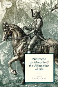 Cover image for Nietzsche on Morality and the Affirmation of Life