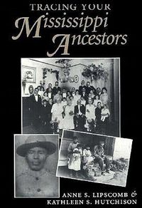 Cover image for Tracing Your Mississippi Ancestors