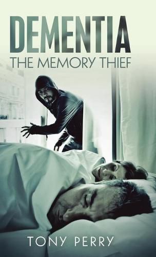 Cover image for Dementia the Memory Thief