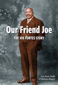 Cover image for Our Friend Joe: The Joe Fortes Story