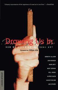 Cover image for Drawing Us In: How We Experience Visual Art