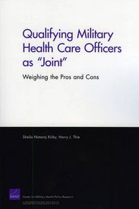 Cover image for Qualifying Military Health Care Officers as  Joint: Weighing the Pros and Cons