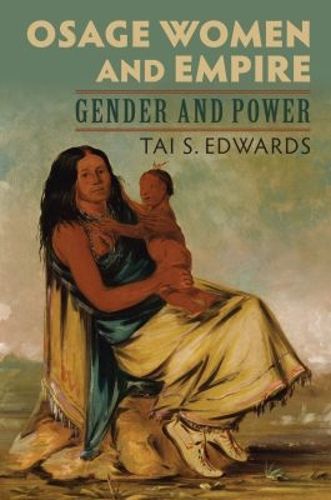 Cover image for Osage Women and Empire: Gender and Power