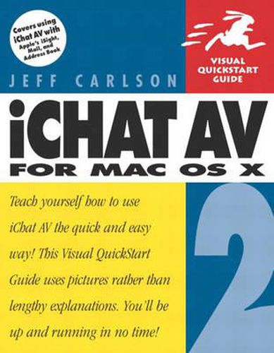 iChat AV 2 for Mac OS X: Visual QuickStart Guide