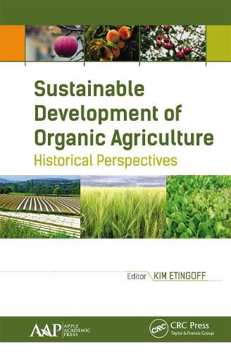 Cover image for Sustainable Development of Organic Agriculture: Historical Perspectives