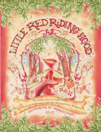 Cover image for Little Red Riding Hood: The Classic Grimm's Fairy Tale with Commentary for the Thoughtful Parent