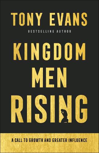 Cover image for Kingdom Men Rising - A Call to Growth and Greater Influence