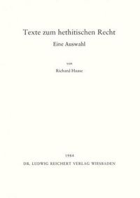 Cover image for Texte Zum Hethitischen Recht: Eine Auswahl