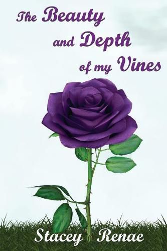 Cover image for The Beauty and Depth of My Vines