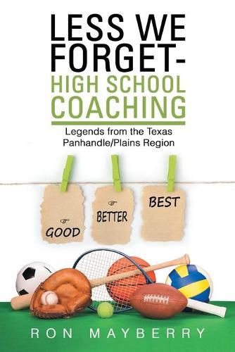 Cover image for Less We Forget-High School Coaching