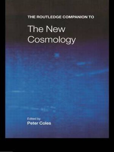 Cover image for The Routledge Companion to the New Cosmology