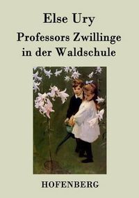 Cover image for Professors Zwillinge in der Waldschule