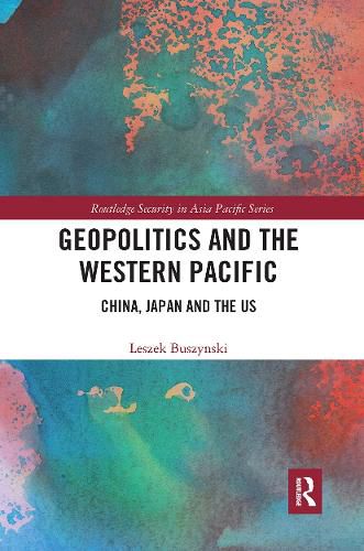 Cover image for Geopolitics and the Western Pacific: China, Japan and the US