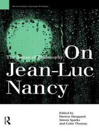 Cover image for On Jean-Luc Nancy: The Sense of Philosophy