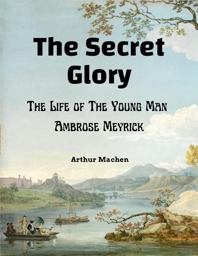 Cover image for The Secret Glory