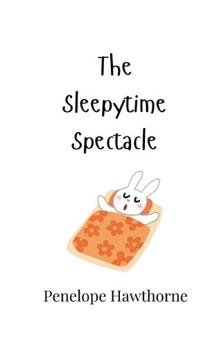 Cover image for The Sleepytime Spectacle