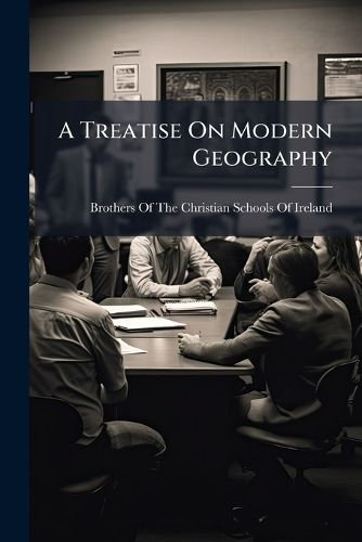 Cover image for A Treatise On Modern Geography