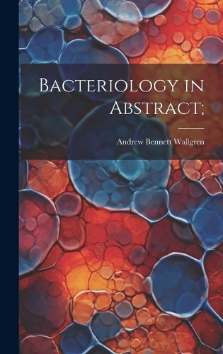 Cover image for Bacteriology in Abstract;