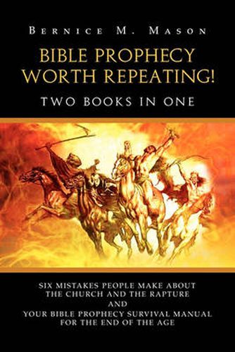 Cover image for Bible Prophecy Worth Repeating!