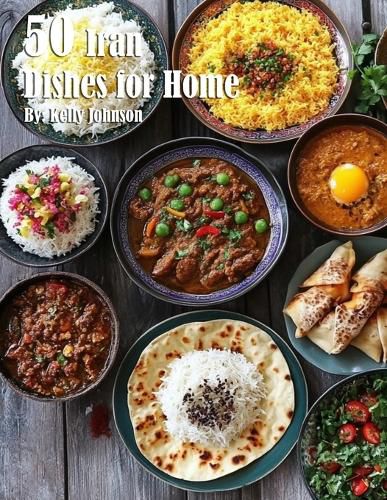 Cover image for 50 Iran Dishes for Home