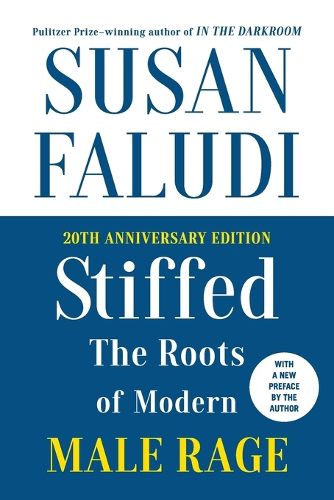 Cover image for Stiffed 20th Anniversary Edition: The Roots of Modern Male Rage