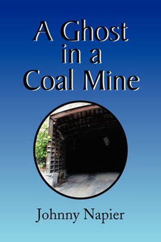 Cover image for A Ghost in a Coal Mine