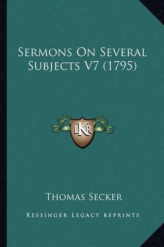 Sermons on Several Subjects V7 (1795)