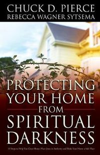 Cover image for Protecting Your Home from Spiritual Darkness