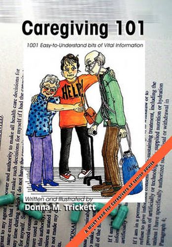 Cover image for Caregiving 101: 101 Easy-to-Understand bits of Vital Information