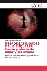 Cover image for RESPONSABILIDADES DEL BIENQUERER Causa y efecto de amar y ser amado