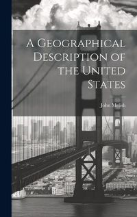 Cover image for A Geographical Description of the United States