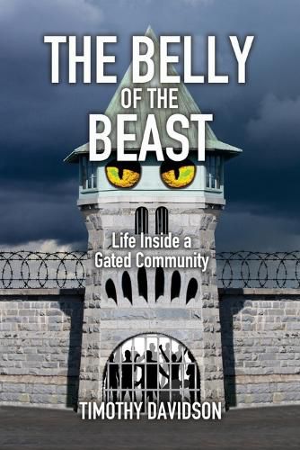 Cover image for The Belly of the Beast: Life Inside a Gated Community