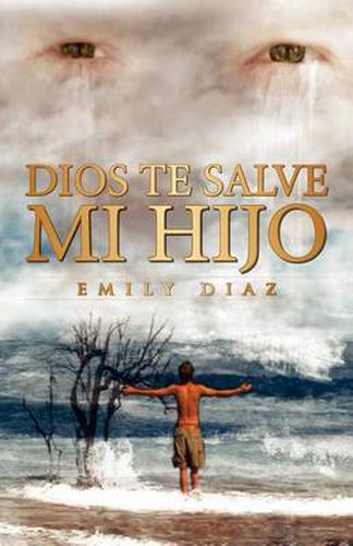 Cover image for Dios Te Salve Mi Hijo