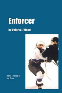 Cover image for Enforcer: With a Foreword by Link Gaetz