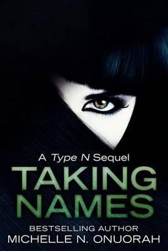 Cover image for Taking Names: a Type N sequel