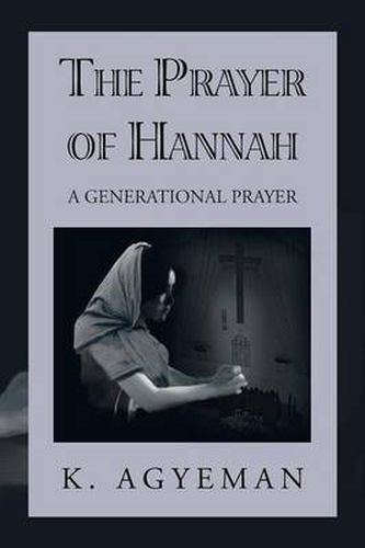 Cover image for The Prayer of Hannah: A Generational Prayer