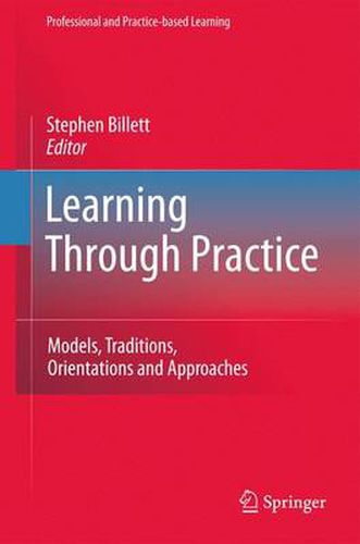 Cover image for Learning Through Practice: Models, Traditions, Orientations and Approaches