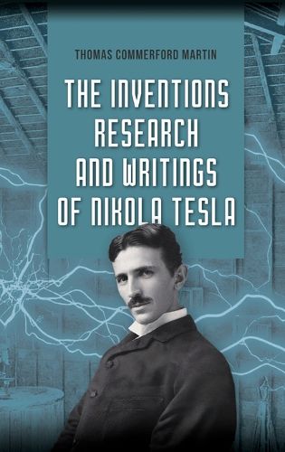 Cover image for The Inventions, Research, and Writings of Nikola Tesla