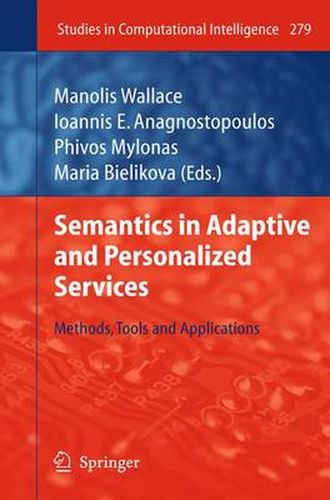 Cover image for Semantics in Adaptive and Personalized Services: Methods, Tools and Applications